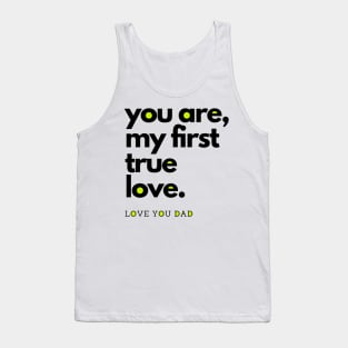 you are my first true love Tank Top